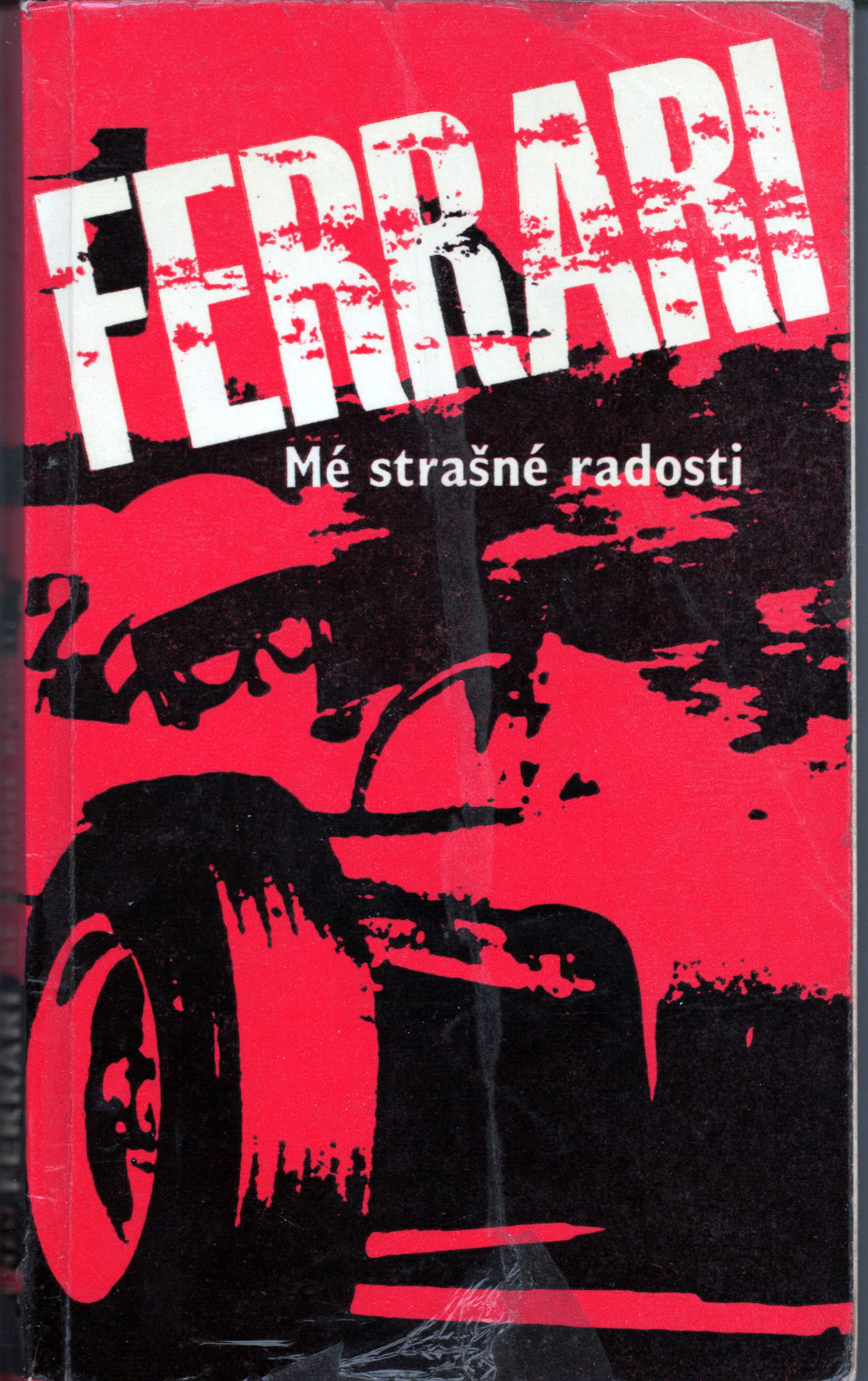 042 Ferrari Mé strašné radosti